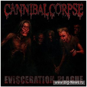 Cannibal Corpse - Evisceration Plague 2009