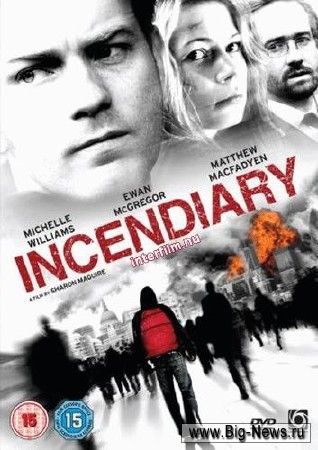  / Incendiary (2008) DVDRip