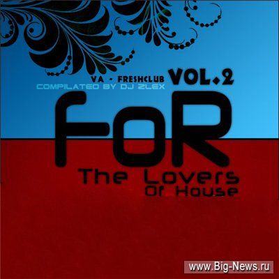 Freshclub For The Lovers Of House Vol. 2 (2009)