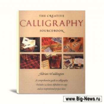 The Creative Calligraphy Sourcebook: Choose from 50 Imaginative Projects